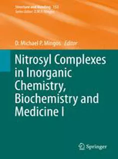 Nitrosyl Complexes in Inorganic Chemistry, Biochemistry and Medicine I