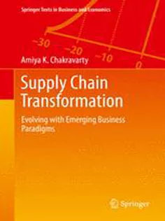 9783642419102 Supply Chain Transformation: Evolving with Emerging Business Paradigms