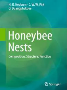 Honeybee Nests: Composition, Structure, Function