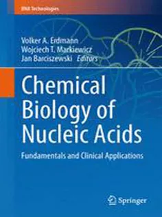 Chemical Biology of Nucleic Acids: Fundamentals and Clinical Applications