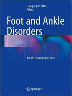 Foot and Ankle Disorders: An Illustrated Reference