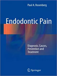 Endodontic Pain: Diagnosis, Causes, Prevention and Treatment