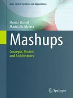 Mashups: Concepts, Models and Architectures