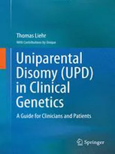 Uniparental Disomy (UPD) in Clinical Genetics: A Guide for Clinicians and Patients