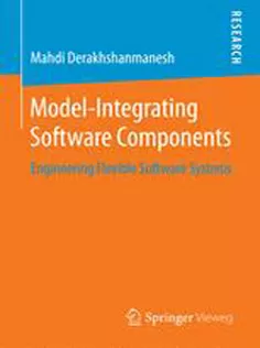 Model-Integrating Software Components: Engineering Flexible Software Systems