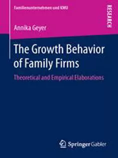 9783658131166 The Growth Behavior of Family Firms: Theoretical and Empirical Elaborations