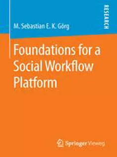 Foundations for A Social Workflow Platform