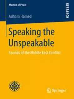 Speaking the Unspeakable: Sounds of the Middle East Conflict