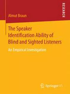 9783658151973 The Speaker Identification Ability of Blind and Sighted Listeners: An Empirical Investigation