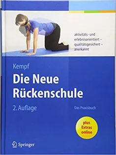 Die Neue Rückenschule: Das Praxisbuch