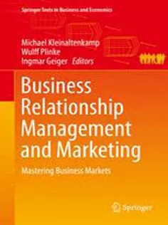 Business Relationship Management and Marketing: Mastering Business Markets