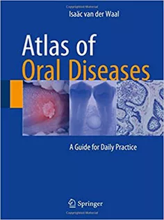 Atlas of Oral Diseases: A Guide for Daily Practice