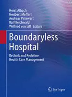 9783662490105 Boundaryless Hospital: Rethink and Redefine Health Care Management