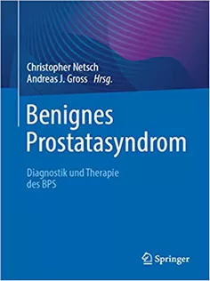 Benignes Prostatasyndrom: Diagnostik Und Therapie Des BPS
