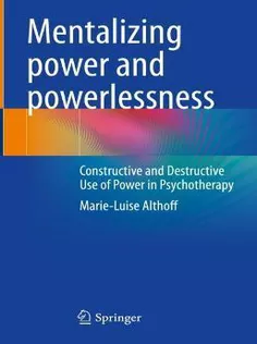 Mentalizing Power and Powerlessness