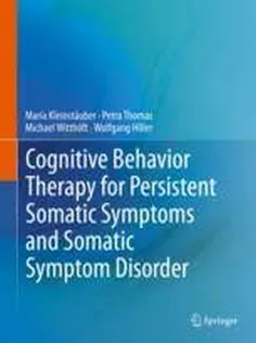 Cognitive Behavior Therapy for Persistent Somatic Symptoms and Somatic Symptom Disorder