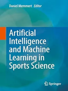 Artificial Intelligence and Machine Learning in Sports Science