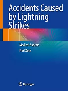 Accidents Caused by Lightning Strikes: Medical Aspects