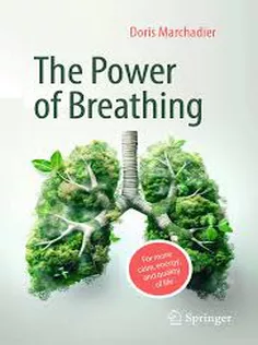 The Power of Breathing. For More Calm, Energy, and Quality of Life