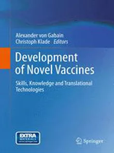 Development of Novel Vaccines: Skills, Knowledge and Translational Technologies