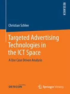 Targeted Advertising Technologies in the ICT Space: A Use Case Driven Analysis