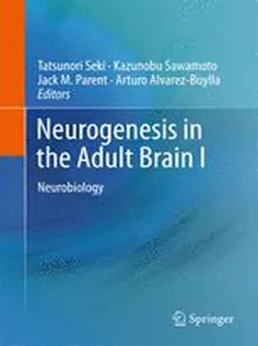 Neurogenesis in the Adult Brain I: Neurobiology