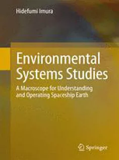 9784431541257 Environmental Systems Studies: A Macroscope for Understanding and Operating Spaceship Earth