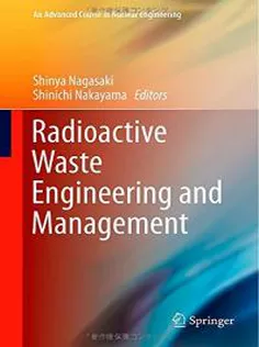 Radioactive Waste Engineering and Management