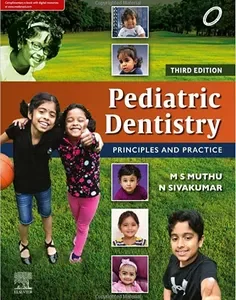 Pediatric Dentistry: Principles and Practice