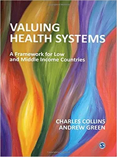 Valuing Health Systems: A Framework for Low and Middle Income Countries