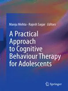 A Practical Approach to Cognitive Behaviour Therapy for Adolescents