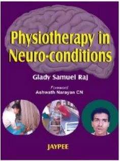 Physiotherapy in Neuro-conditions