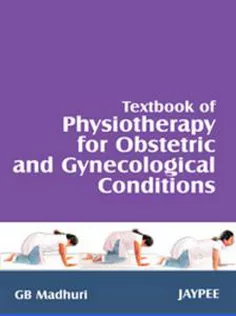 Textbook of Physiotherapy for Obstetric and Gynecological Conditions