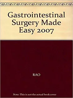 Gastrointestinal Surgery Made Easy 2007