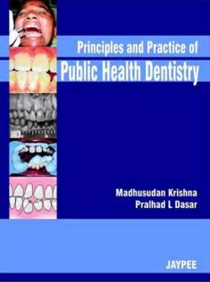 Principles and Practice of Public Health Dentistry