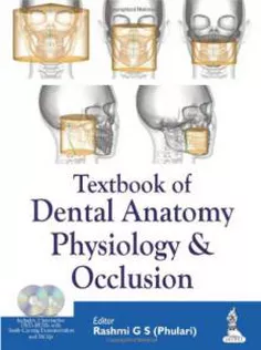 Textbook of Dental Anatomy, Physiology and Occlusion