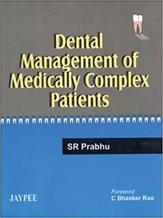 Dental Management of Medically Complex Patients