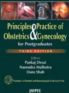 Principle and Practice of Obstetrics and Gynecology for Postgraduates