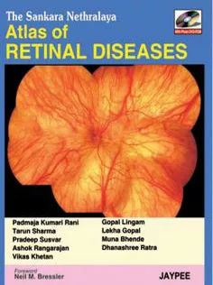 The Sankara Nethralaya Atlas of Retinal Diseases