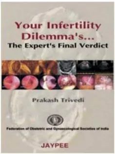 Your Infertility Dilemmas: The Expert's Final Verdict
