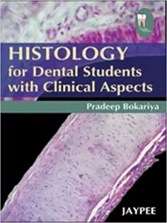 Histology for Dental Students With Clinical Aspects