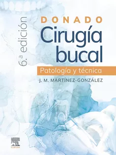 Donado. Cirugía Bucal: Patología Y Técnica