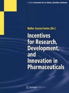 Incentives for Research, Development, and Innovation in Pharmaceuticals