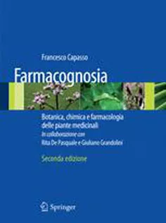 Farmacognosia: Botanica, Chimica E Farmacologia Delle Piante Medicinali