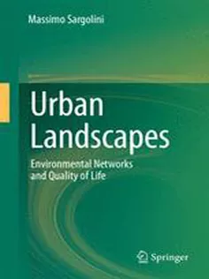 Urban Landscapes: Environmental Networks and Quality of Life