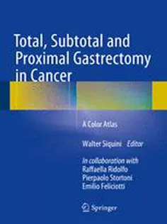 9788847057487 Total, Subtotal and Proximal Gastrectomy in Cancer: A Color Atlas