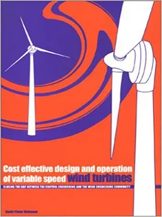 Cost Effective Design and Operation of Variable Speed Wind Turbines