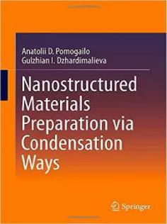 Nanostructured Materials Preparation Via Condensation Ways