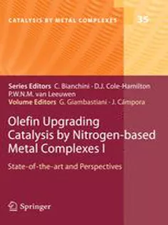 9789048138142 Olefin Upgrading Catalysis by Nitrogen-based Metal Complexes I: State-of-the-art and Perspectives