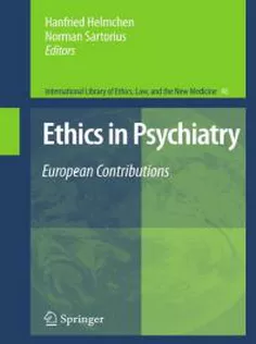 Ethics in Psychiatry: European Contributions